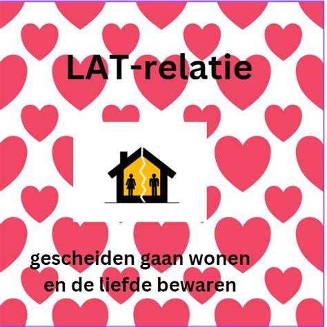 lat relatie eenzaam|Een LAT